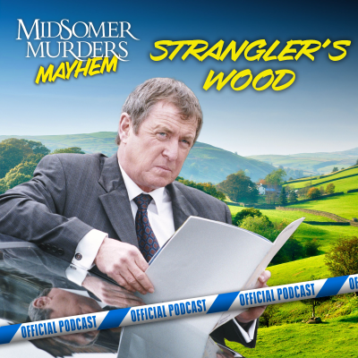 episode 19: Midsomer Murders Mayhem: Strangler's Wood artwork