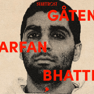 episode Gåten Arfan Bhatti (3:6) Politiets mareritt artwork