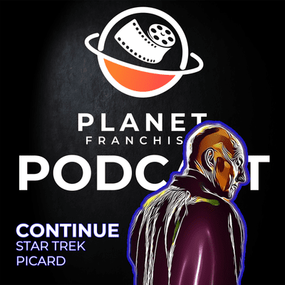 episode #CONTINUE 004 – Star Trek Picard – Unendliche Weiten! artwork