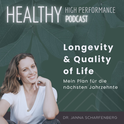 episode Longevity & Quality of Life – Mein Plan für die nächsten Jahrzehnte artwork