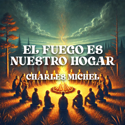 episode Estamos regresando al fuego | Charles Michel | Diálogos de impermanencia artwork