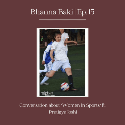 episode Women In Sports | Pratigya Joshi | Ep. 15 artwork