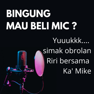 episode #15. BINGUNG MAU BELI MIC BUAT VO ATAU PODCAST ? artwork