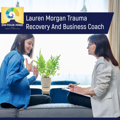 episode Lauren Morgan Trauma Recovery And Business Coach artwork