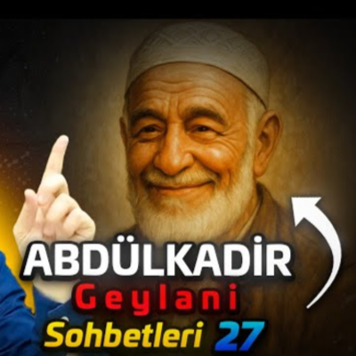 episode Abdülkadir Geylani sohbetleri 27 / Kerem Önder artwork