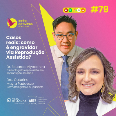 episode #79 - Casos reais: como é engravidar via Reprodução Assistida? artwork