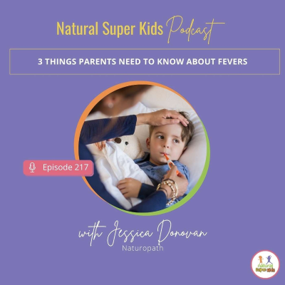 episode Episode 217: 3 Things Parents Need to Know About Fevers artwork
