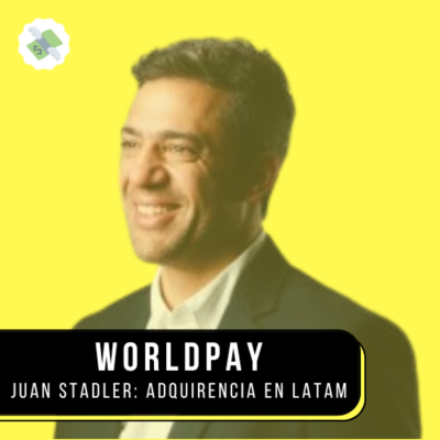 episode E81: Worldpay ¿Cómo funciona la Adquirencia? artwork