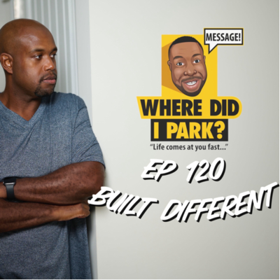 episode WDIP-120: Built Different artwork