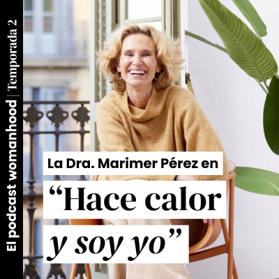 episode Dra. Marimer Pérez: Respuestas claras sobre la menopausia artwork