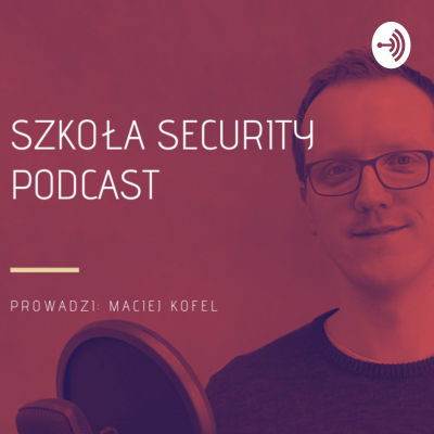 episode Szkoła Security Podcast gość: Paweł Rzepa artwork