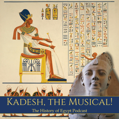 episode 216: Kadesh, The Musical! artwork