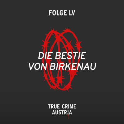 episode No 55 - Die Bestie von Birkenau artwork