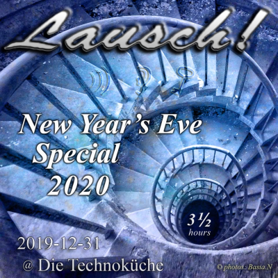 episode Lausch! @ Die Technoküche - NYE-Special 2020 (2019-12-31) artwork