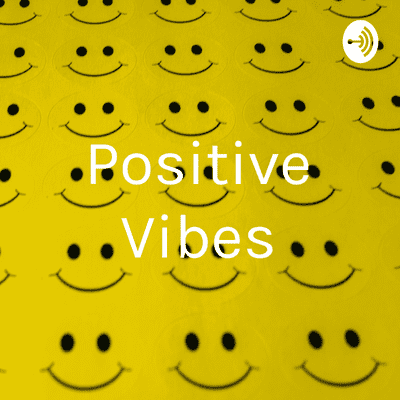 Positive Vibes