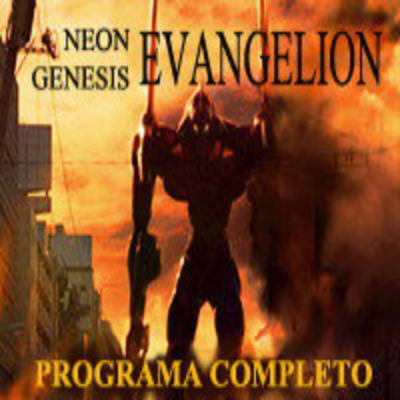 episode LODE 3x26 Neon Genesis EVANGELION -programa completo- artwork