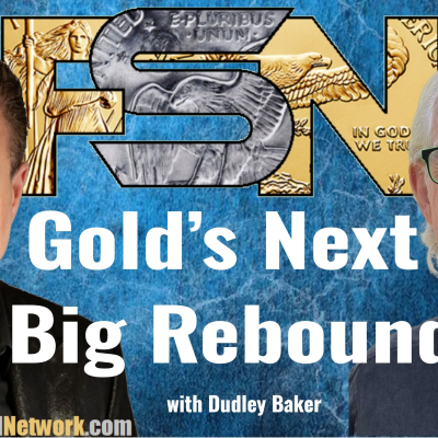 episode Gold's Next Big Rebound? - Dudley Baker #6352 artwork