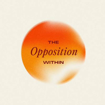 episode The Opposition Within - Week 1 - "The Opposing Desires of Sinful Flesh vs Spiritual Fruit" artwork