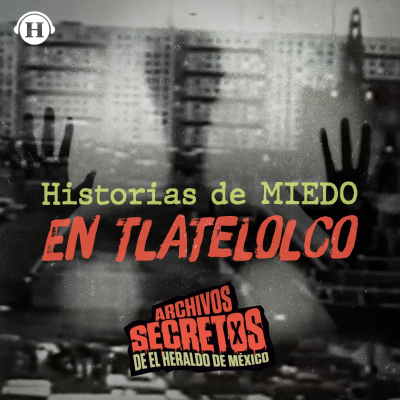 episode Secretos oscuros de Tlatelolco: Relatos escalofriantes artwork