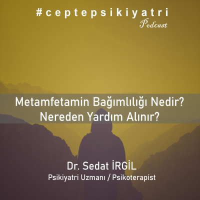 episode METAMFETAMİN BAĞIMLILIĞI NEDİR ? NEREDEN VE NASIL YARDIM ALINIR? artwork