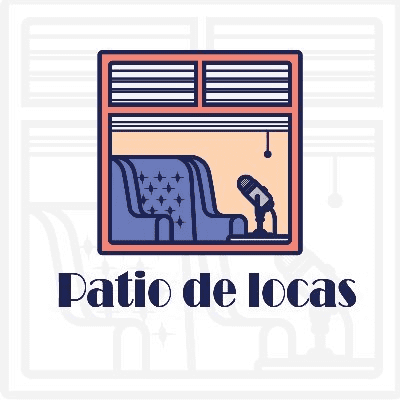 episode Patio de Locas - Todo para Idoia Caballero artwork