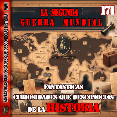 episode FANTASTICAS CURIOSIDADES QUE DESCONOCIAS DE HISTORIA | WWII 💥🌍 artwork