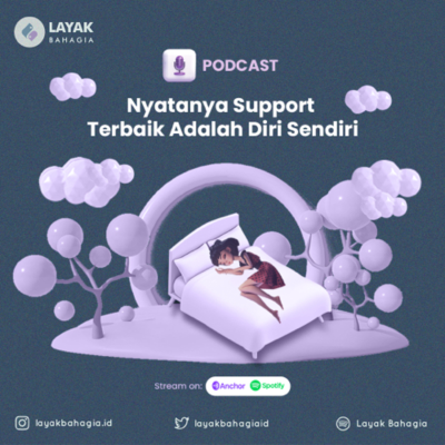 episode Suarakita: Nyatanya Support Terbaik Adalah Diri Sendiri artwork