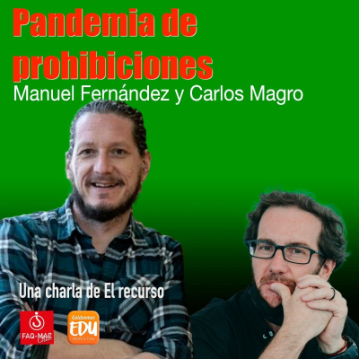 episode Manuel Navas y Carlos Magro: pandemia de prohibiciones artwork