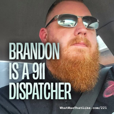 episode 221: Brandon is a 911 dispatcher artwork