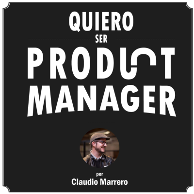 Quiero ser Product Manager