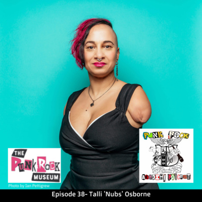 episode Episode 38 -Talli 'Nubs' Osborne (The Punk Rock Museum) artwork