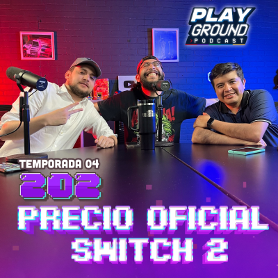episode Playground Show Episodio 202 - El PRECIO de Switch 2 en LATAM, The Last of Us y más. artwork