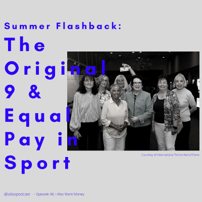 episode #48 - Summer Flashback: The Original 9 & Equal Pay in Sport artwork