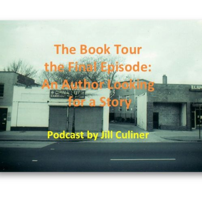 episode The Book Tour Episode Twenty-Five (Final): An Author Looking for a Story artwork
