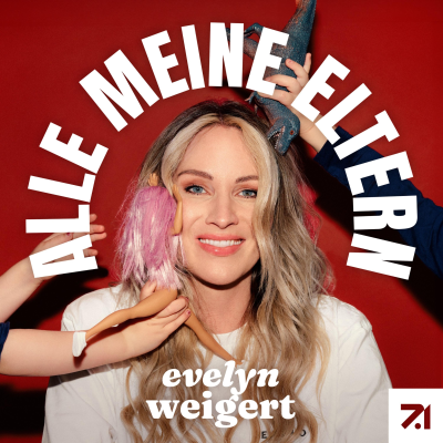 Alle meine Eltern – Der Real Talk mit Evelyn Weigert