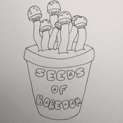 Seeds of Boredom