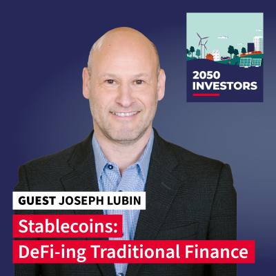 episode Stablecoins: DeFi-ing Traditional Finance with Joseph Lubin, Co-founder of Ethereum artwork