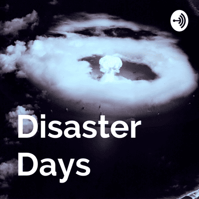 Disaster Days