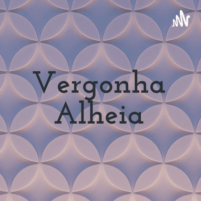 Vergonha Alheia