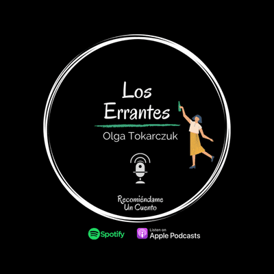 episode Los errantes - Olga Tokarczuk (Fragmento) artwork