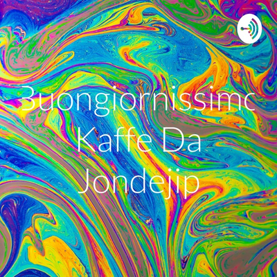 Buongiornissimo Kaffe Da Jondejip