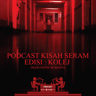 episode KISAH SERAM : EDISI KOLEJ artwork