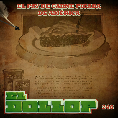 episode E246: El Pay de Carne Picada en América (con Gabe y Jessi de Handy) artwork