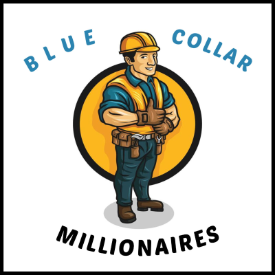 episode Blue Collar Millionaire Ep 11 - Why is Everyone Rich but Me? artwork