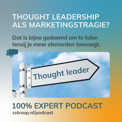 episode Thought leadership als marketingstrategie faalt TENZIJ... artwork