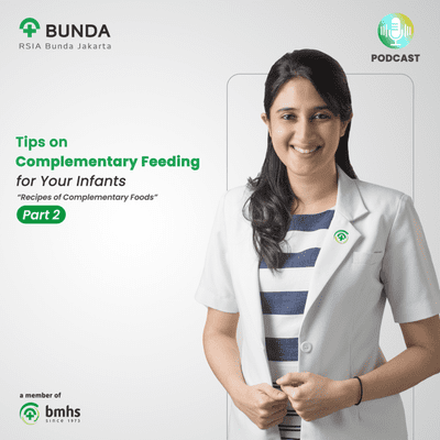 episode (Part 2) Tips on Complementary Feeding for Your Infants - dr Dimple Nagrani, SpA artwork