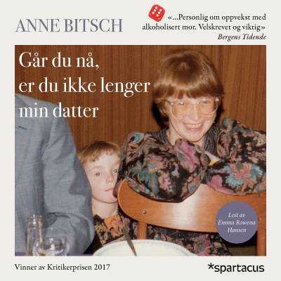Går du nå, er du ikke lenger min datter