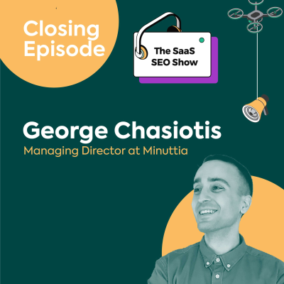 episode Closing Episode of The SaaS SEO Show artwork