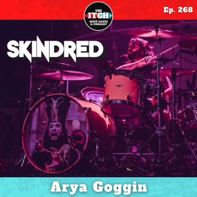 episode E268 Arya Goggin of Skindred on New Music and Releasing Their Biggest Record 20 Years Into Their Career artwork