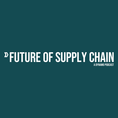 The Future of Supply Chain: a Dynamo Ventures Podcast